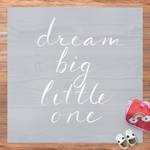 Holzwand grau - Dream big 80 x 80 cm