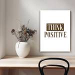 KUNSTDRUCK Think Positive 80 x 120 cm