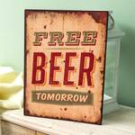 Schild Free beer tomorrow Eisen - Braun