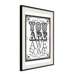 Affiche You Are Awesome Polystyrène / Papier - Noir / Blanc - 20 x 30 cm