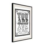 Affiche You Are Awesome Polystyrène / Papier - Noir / Blanc - 30 x 45 cm