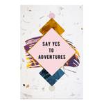 Quadro Say Yes to Adventures Materiali a base di legno e lino - Multicolore