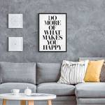 Tableau Do More of What Makes You Happy Papier / Pin - Blanc - 70 x 100 cm
