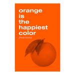 Tableau déco The Happiest Colour Toile - orange