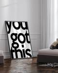 Quadro You Got This Faggio massello / Vetro acrilico - Nero - 73 x 93 cm