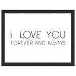 Tableau Déco I Love You Forever Always Hêtre massif / Plexiglas - Noir - 33 x 43 cm