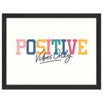 Bild Positive Vibes Only Buche Massiv / Acrylglas - Schwarz - 33 x 43 cm