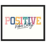 Tableau déco Positive Vibes Only Hêtre massif / Plexiglas - Noir - 43 x 53 cm