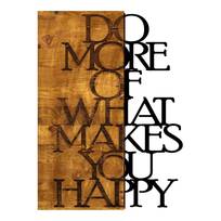 Holzbild What Makes You Happy