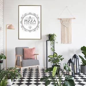 Poster Pizza is the Answer Polystyrol / Papiermass - Gold - 40 x 60 cm