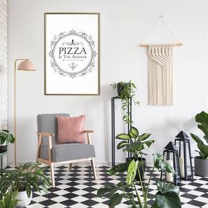 Cornice e poster Pizza is the Answer Polistirene / Carta - Dorato - 30 x 45 cm