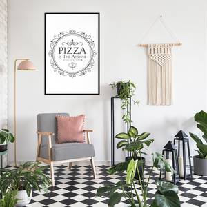 Poster Pizza is the Answer Polystyrol / Papiermass - Schwarz - 40 x 60 cm