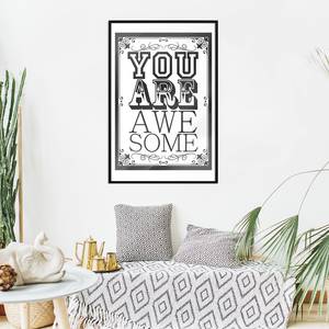 Poster You Are Awesome polystyreen/papierpulp - Zwart - 40 x 60 cm