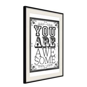 Affiche You Are Awesome Polystyrène / Papier - Noir / Blanc - 30 x 45 cm