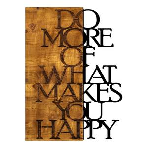 Holzbild What Makes You Happy Aluminium / HDF - Walnuss / Schwarz - 42 cm x 58 cm