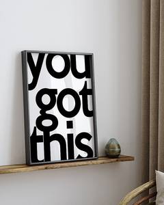 Quadro You Got This Faggio massello / Vetro acrilico - Nero - 32 x 42 cm