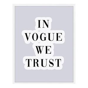 Quadro In Vogue We Trust Faggio massello / Vetro acrilico - Bianco - 73 x 93 cm