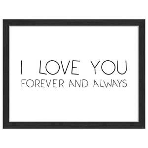 Tableau Déco I Love You Forever Always Hêtre massif / Plexiglas - Noir - 33 x 43 cm