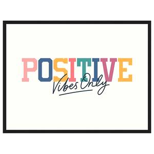 Bild Positive Vibes Only Buche Massiv / Acrylglas - Schwarz - 63 x 83 cm