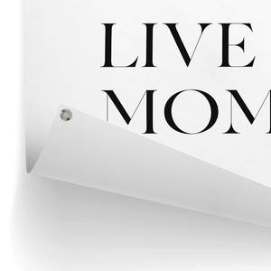 Kunstdruck Live in the Moment PVC - Schwarz - 60 x 80 cm