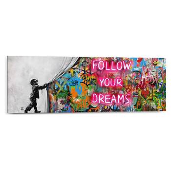 Wandbild Graffiti Follow Your Dreams