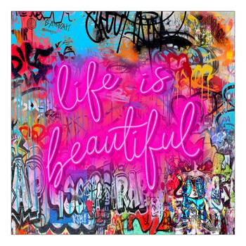 Quadro di vetro Graffiti Beautiful Life