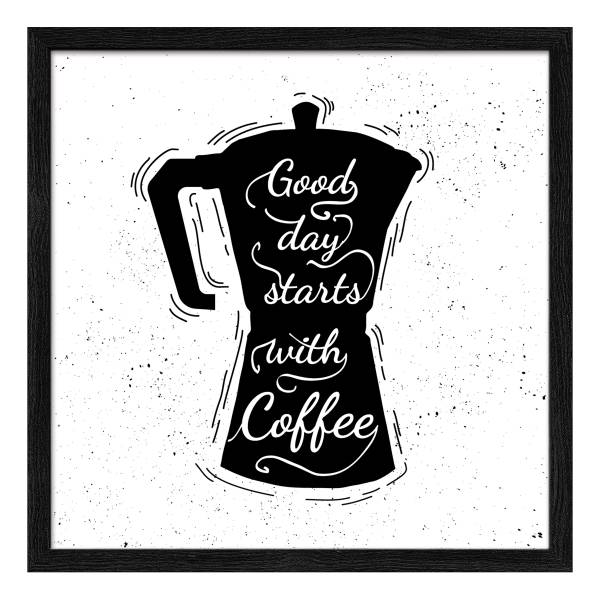 Holzbild Starts With Coffee Klarglas / MDF - Schwarz / Weiß