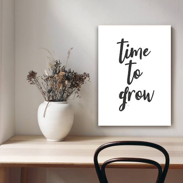 Wandbild aufschrift „time to grow” 70 x 100 cm