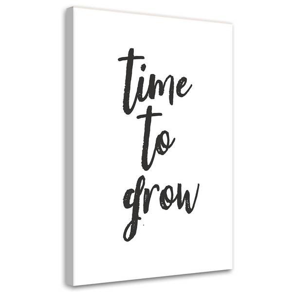 Wandbild aufschrift „time to grow” 70 x 100 cm