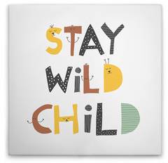 Leinwandbild Stay Wild Child 3 30 x 30 cm