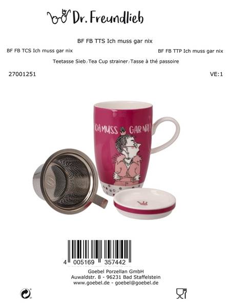 Teetasse Freundlieb - Ich muss gar nix Pink - Porzellan - 8 x 14 x 12 cm