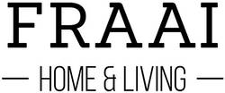 FRAAI - Home & Living