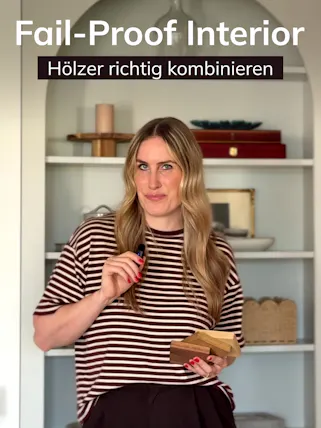 Nora-Aileen Koch erklärt: Failproof Interior, Hölzer richtig kombinieren mit home24